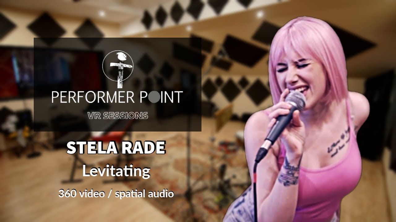Stela Rade - Levitating ( Dua Lipa ) - PERFORMER POINT VR SESSIONS - 360 video/spatial audio