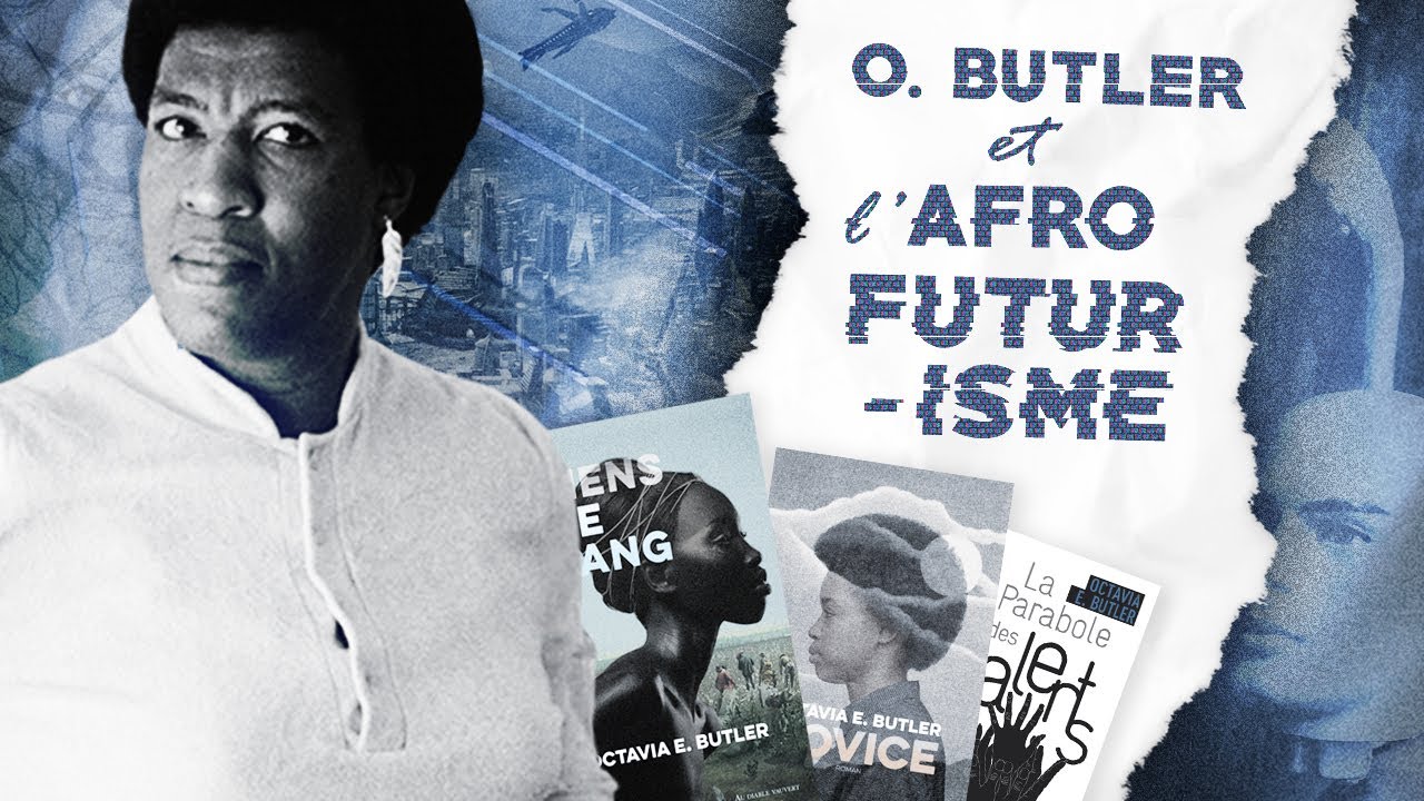 Octavia E. BUTLER : La grande DAME de la SF AFRO FÉMINISTE