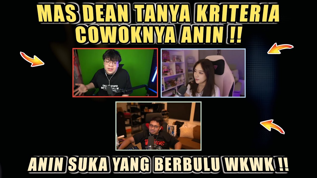 MAS DEAN Tanya Kriteria Cowoknya ANIN❗ANIN Suka Yang Berbulu WKWK❗DC Bala Bala