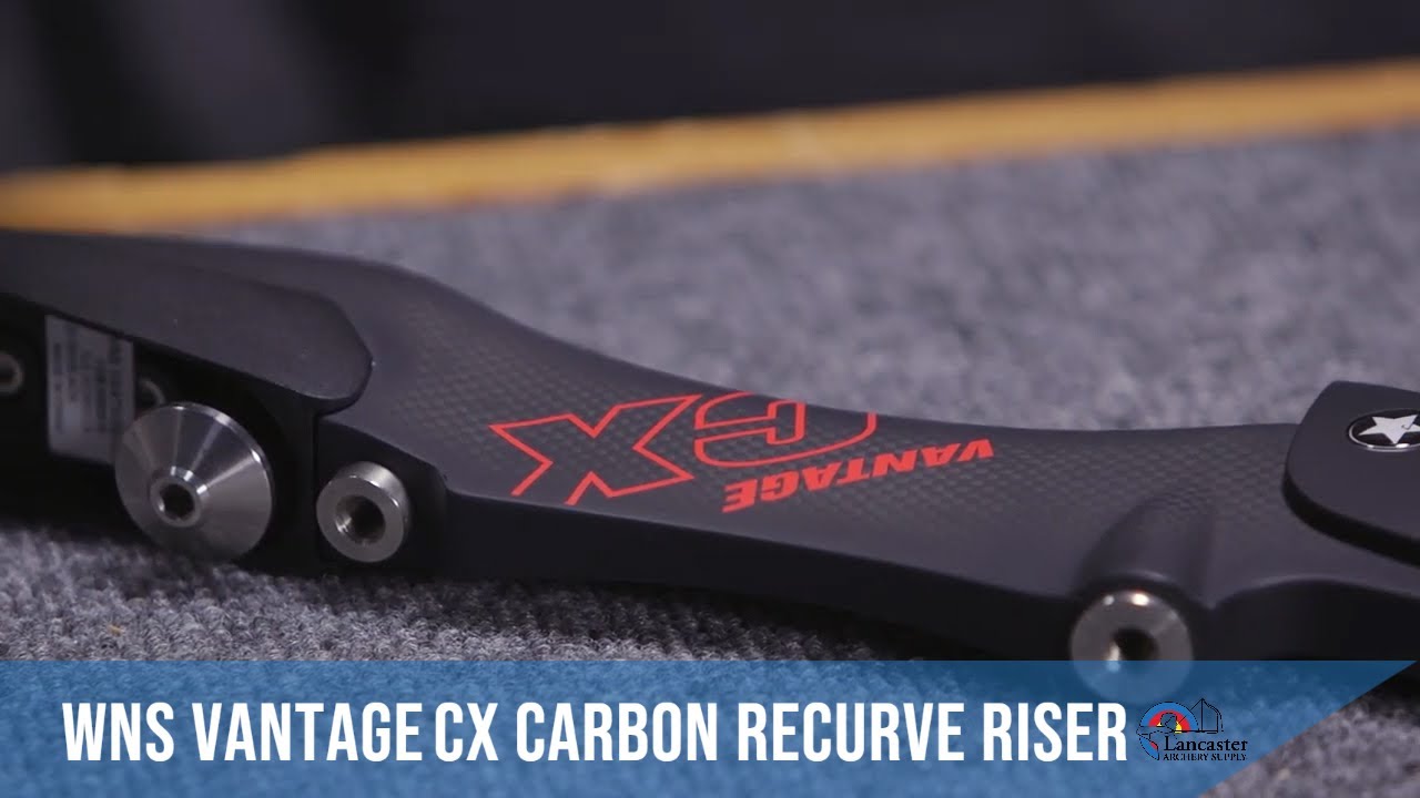 WNS Vantage CX Carbon Recurve Riser | LancasterArchery.com