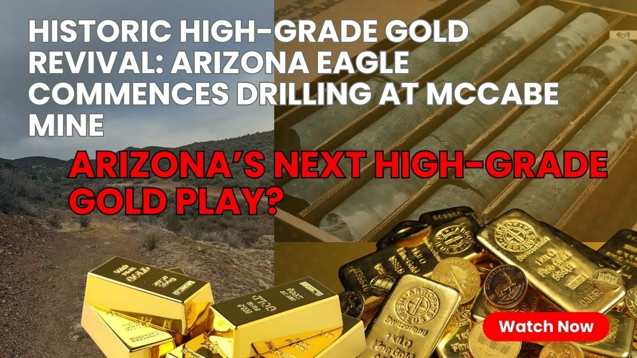 Arizona Eagle Commences 4,500m Drill on McCabe Gold Deposit