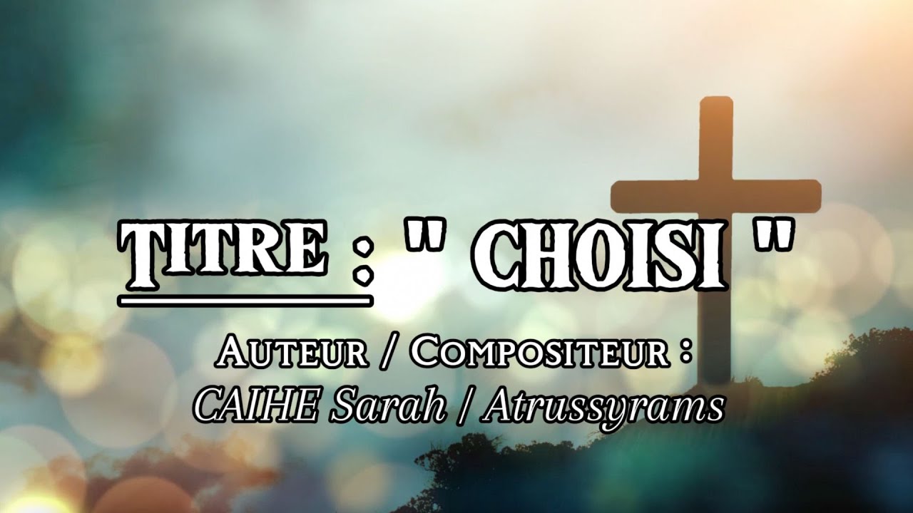 CHOISI - CAIHE Sarah & Atrussyrams (Son officiel 2024)