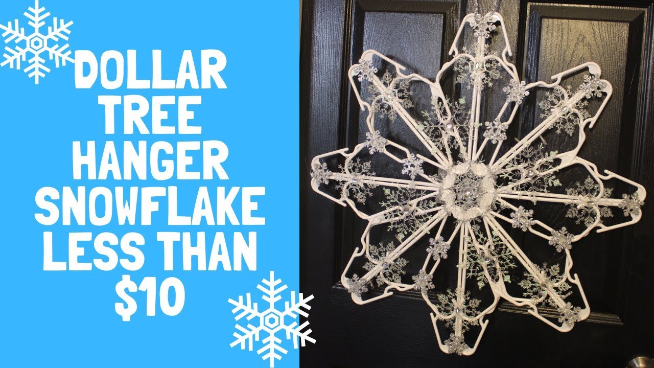 Dollar Tree Hanger Snowflake Less Than $10