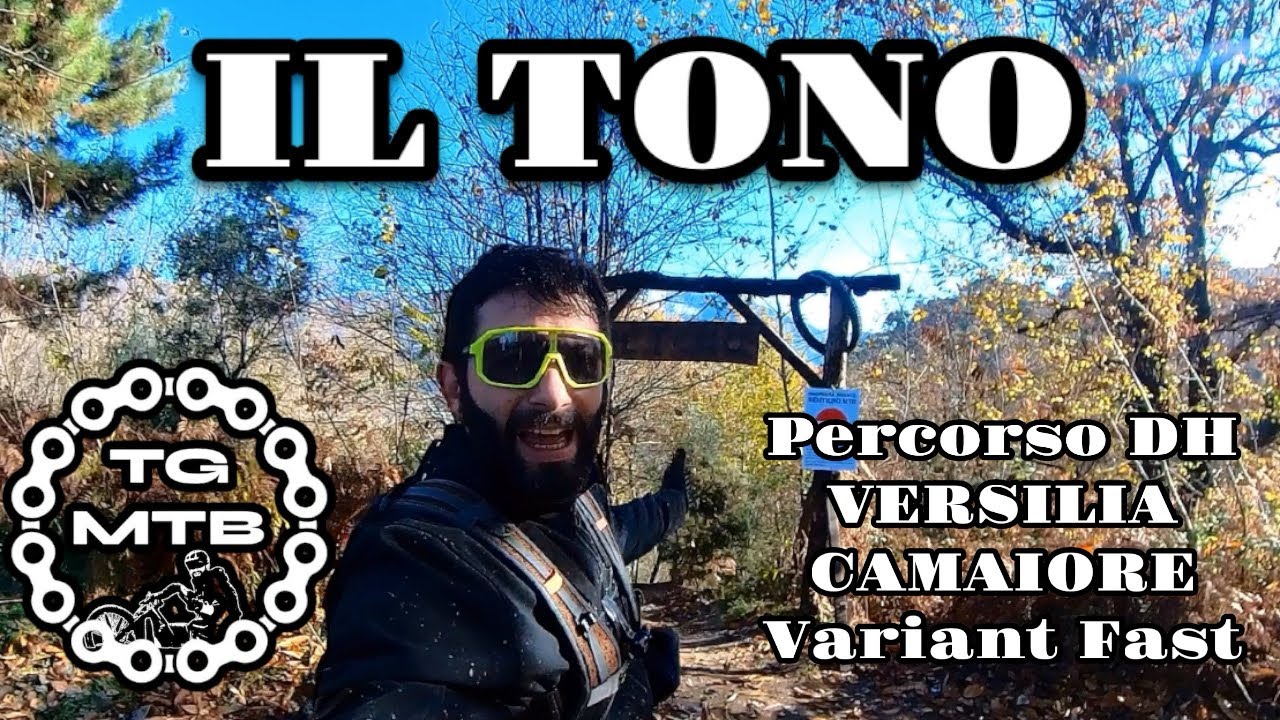 Versilia MTB Trails Camaiore IL TONO percorso da DH spinto bello tosto per esperti variante Fast
