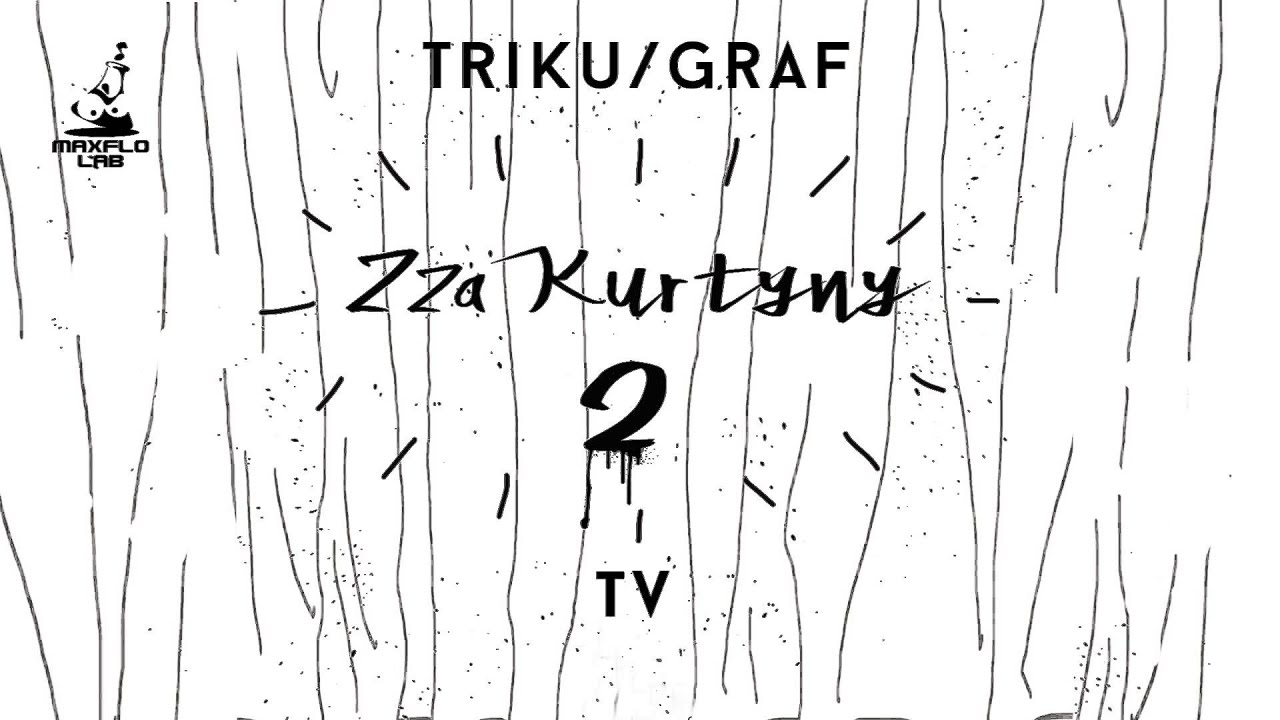 Triku/Graf - 06 TV (MaxFloLab) prod. Dar-O