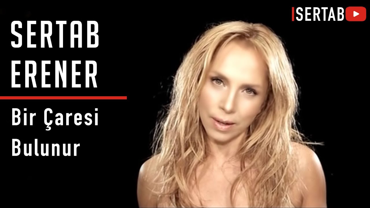 Sertab Erener - Bir &Ccedil;aresi Bulunur