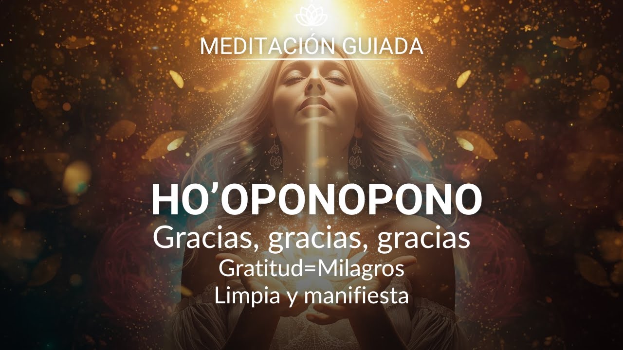 Ho’oponopono con la Palabra Gatillo “GRACIAS” 🙏 Limpia Memorias y Atrae Paz y Abundancia | 2 Horas
