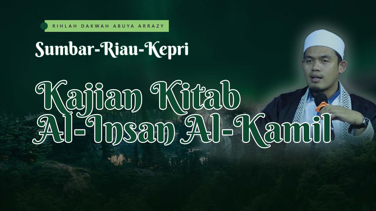 🔴 Delay: Ngaji Kitab Al Insan Al Kamil - Abuya Arrazy Hasyim
