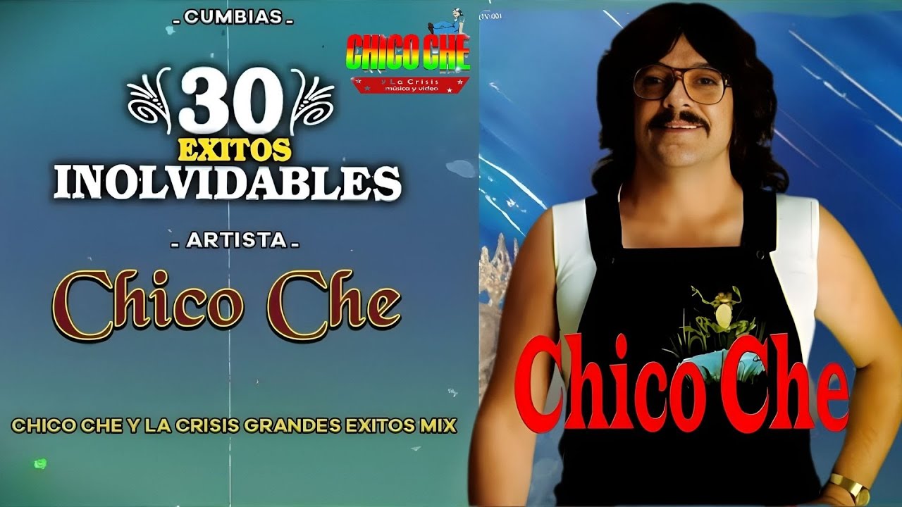 CHICO CHE 🔥 20 Exitazos de Puro Ambiente y Saborcito | Cumbias Para Bailar Toda la Noche 💃🕺