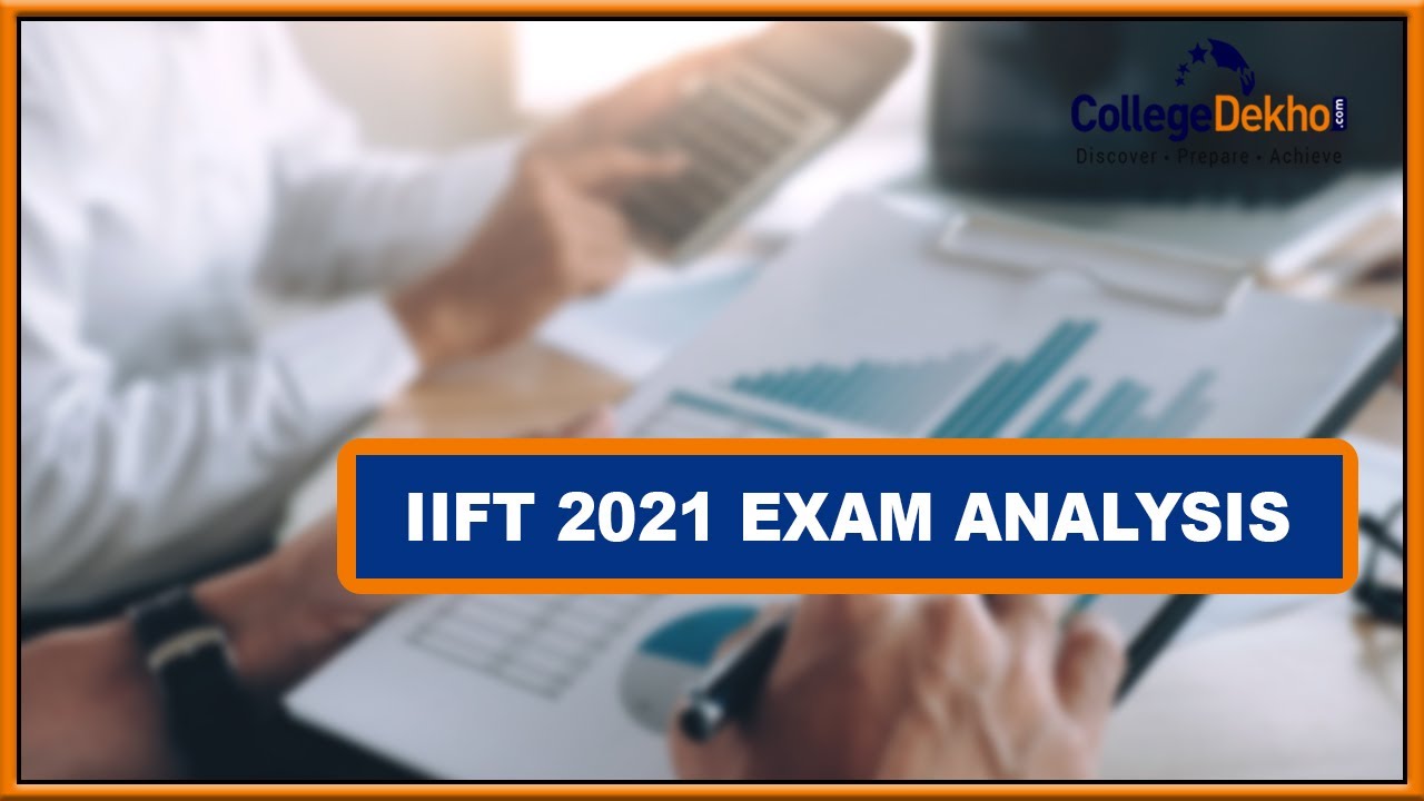IIFT 2021 Exam Analysis