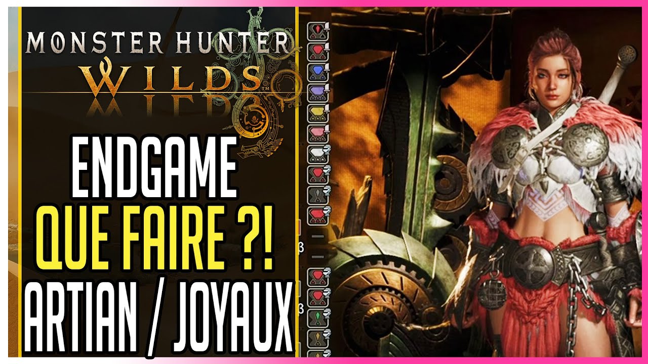 ⚠️GUIDE ENDGAME / QUE FAIRE, FARM ? Artian & Joyaux► MONSTER HUNTER WILDS