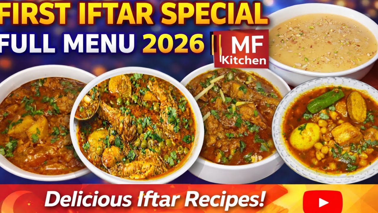 Special First Iftar Full Menu 2026 7th Epe- 5 Delicious Recipes by MF Kitchen | #ifter#sahri#foodie 