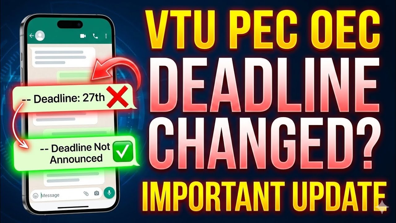 VTU PEC/OEC Registration Last Date Update 🚨 VTU PEC/OEC Deadline Changed??