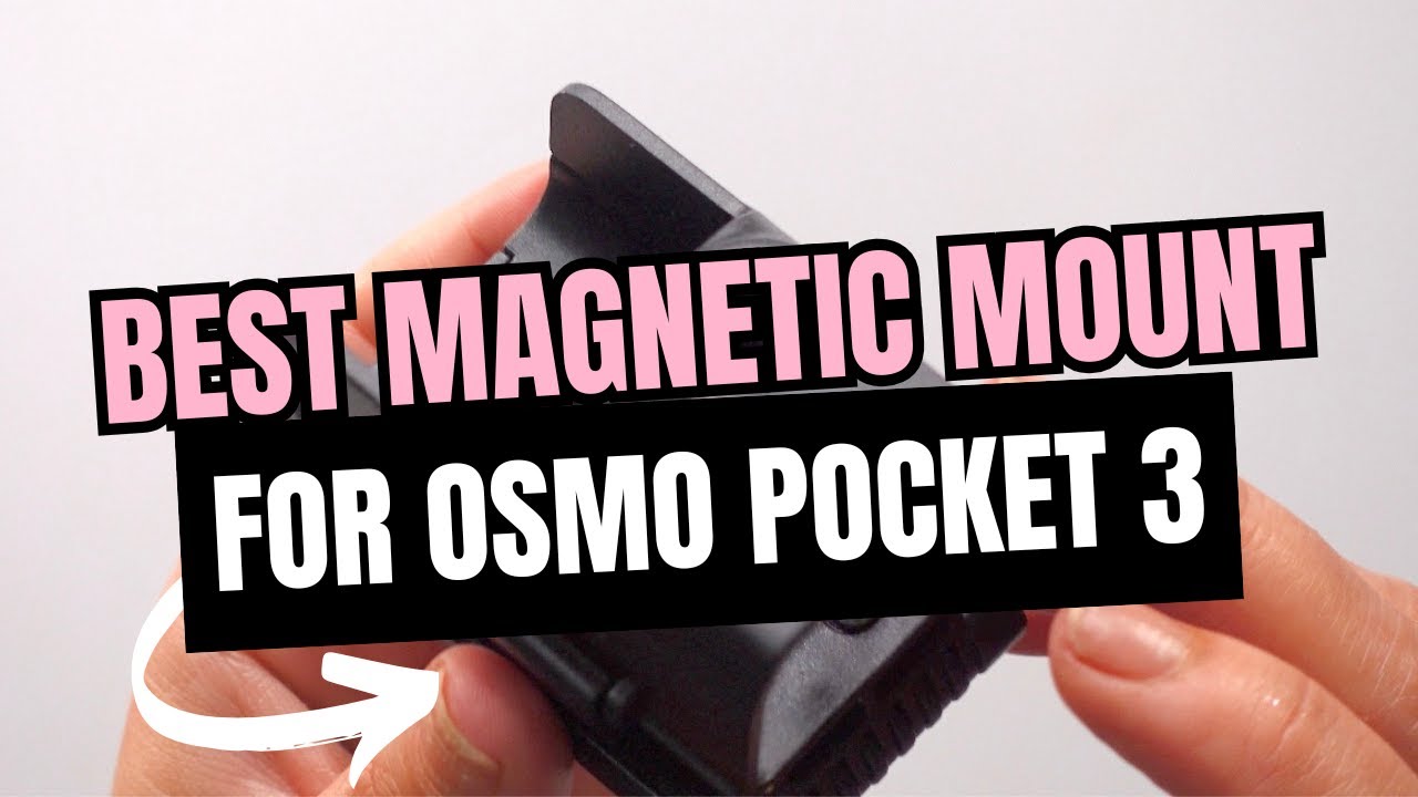BEST MAGNETIC MOUNT FOR OSMO POCKET 3 | Why This Is A Must Have