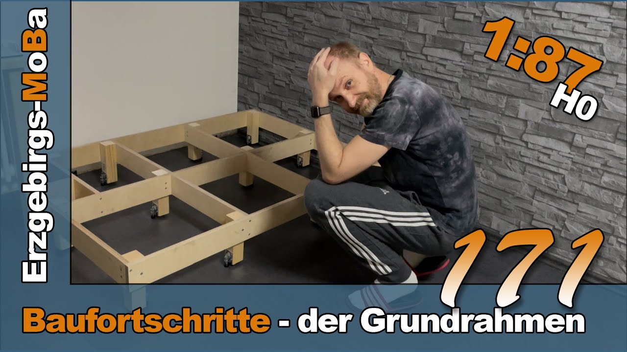 171 - Modellbahn Baufortschritte - der erste Grundrahmen entsteht - DR 1/87 H0  - (Deutsch)