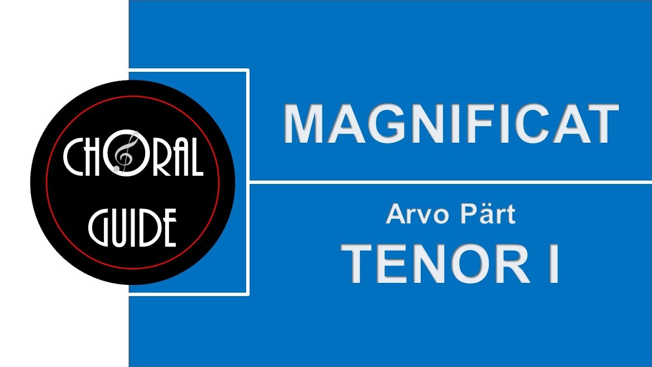 Magnificat - TENOR I | Arvo Pärt