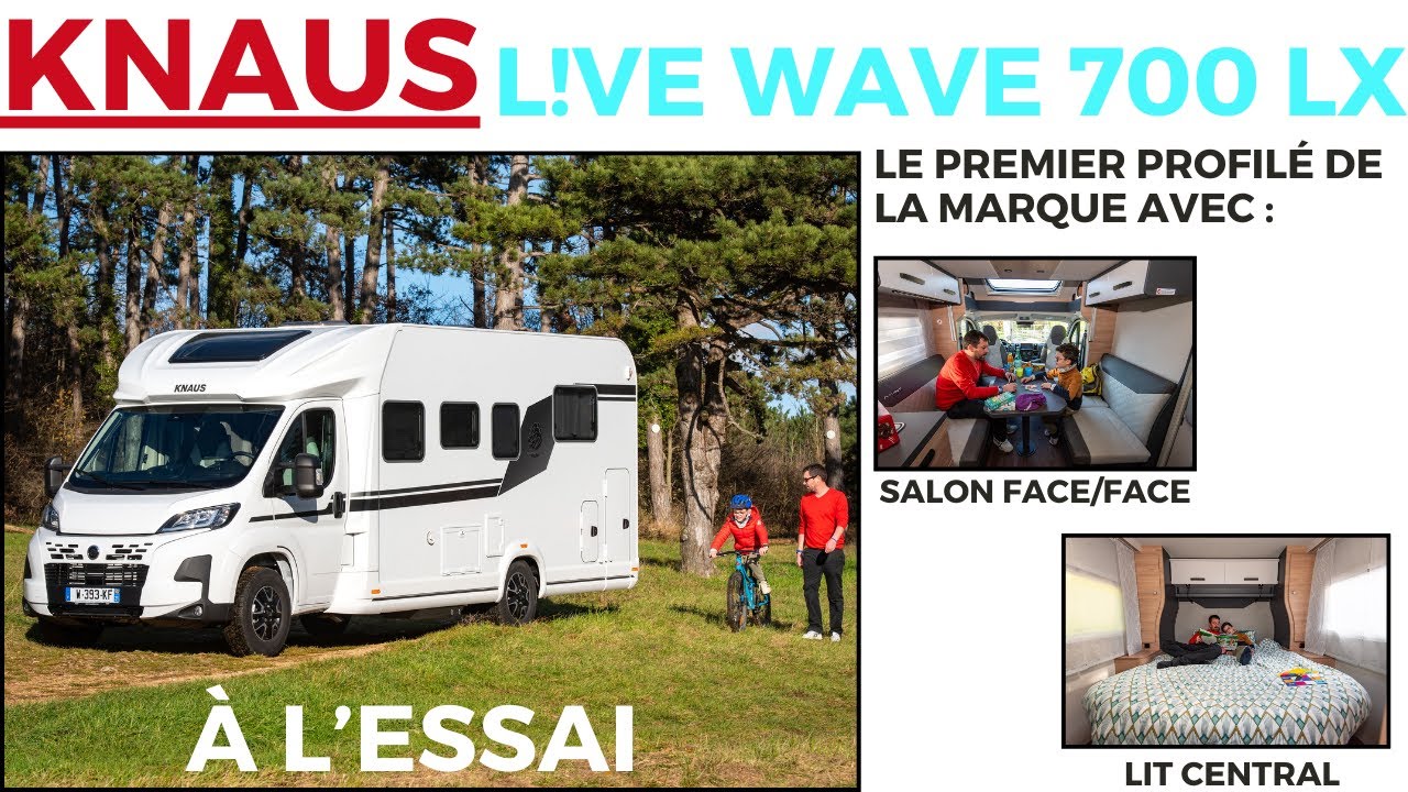 Super Essai du camping-car Knaus L!ve Wave 700LX