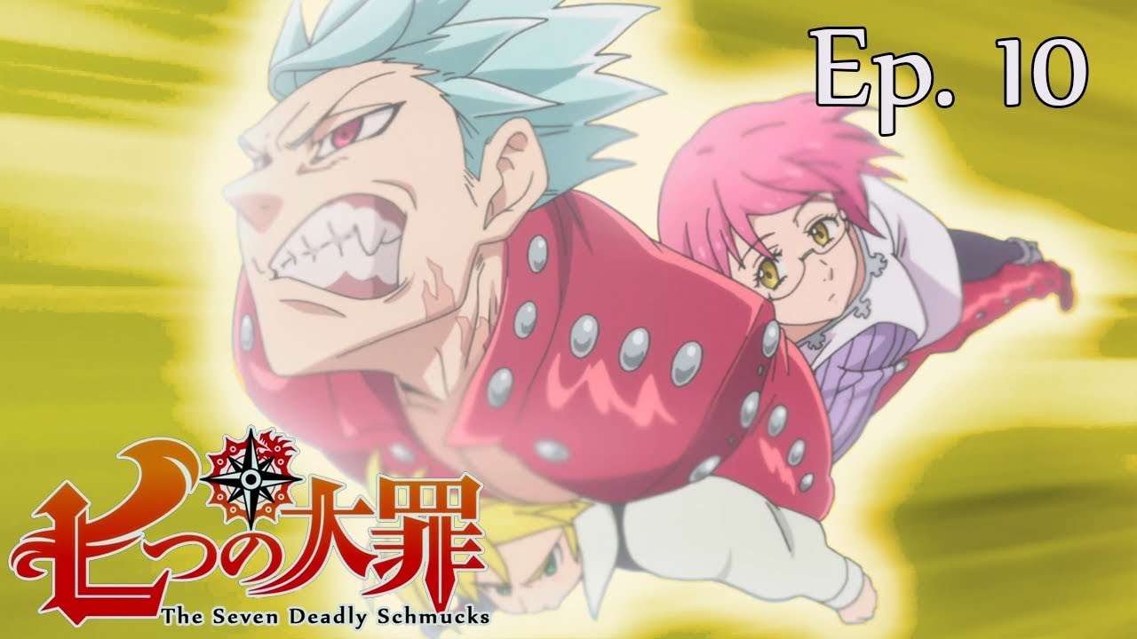 The Seven Deadly Schmucks (The Seven Deadly Sins Abridged) - Episode 10