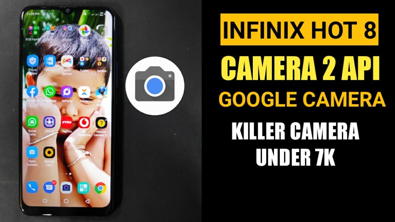 Infinix Hot 8 Camera 2 API & Google Camera | Infinix Hot 8 Advance Camera Features |