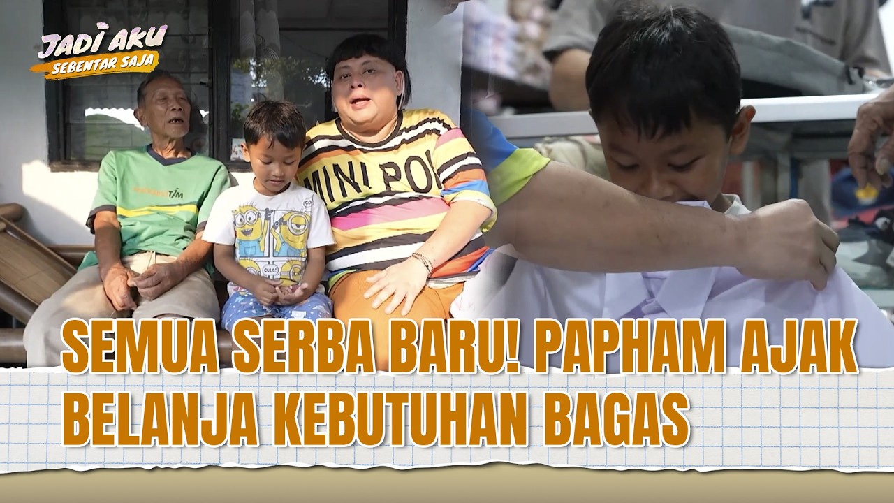 Seneng Banget!! Cucu Pak Sapari Ke Sekolah Serba Baru!! | Jadi Aku Sebentar Saja Eps 13 (3/3)