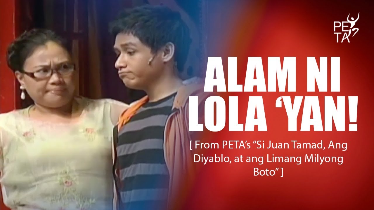 [PINOY MUSICAL] Alam ni Lola 'yan | Juan Tamad the Musical | PETA Theater Online