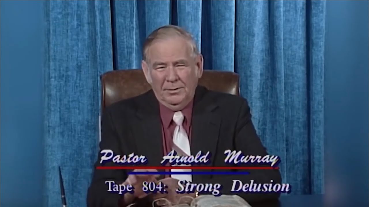 Strong Delusion - The Fallen Away - Pt. 1 - Pastor Arnold Murray
