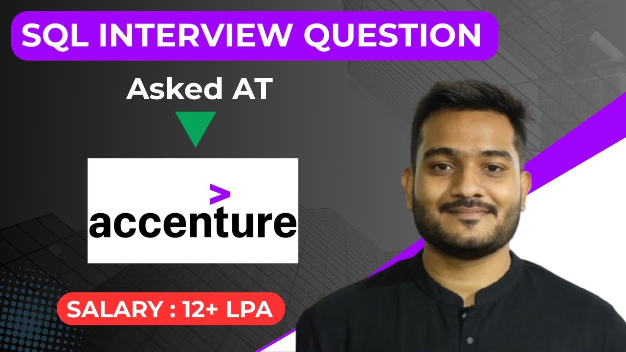 SQL Real Interview Question | Data Analyst | Accenture
