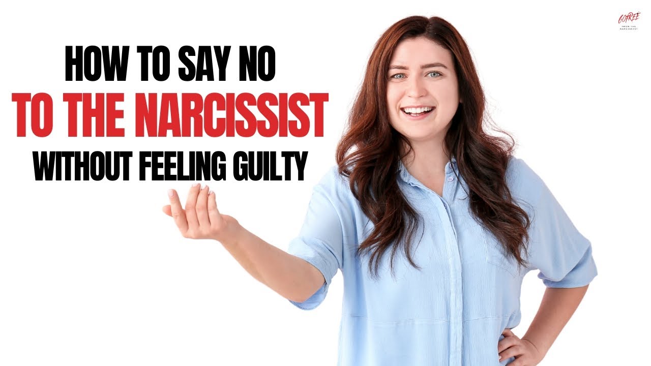 How to Say No to the Narcissist Without Feeling Guilty | The Power of Setting Boundaries
