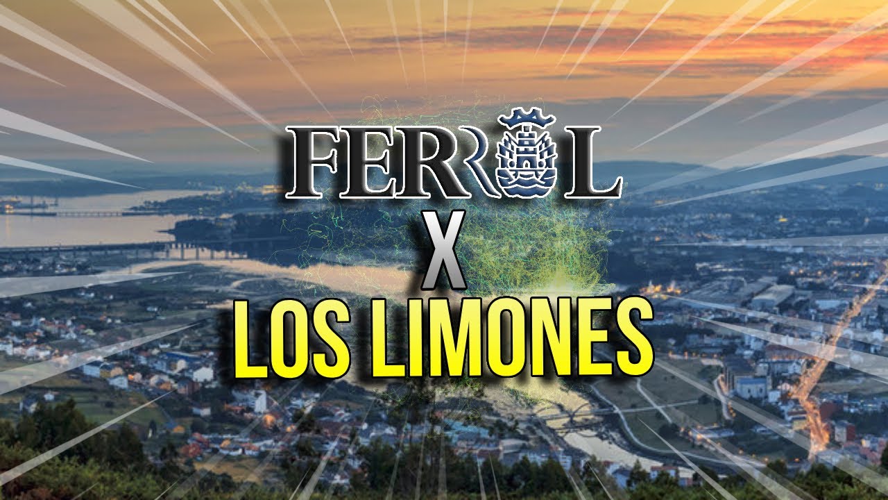 FERROL, LOS LIMONES (FULL HD)