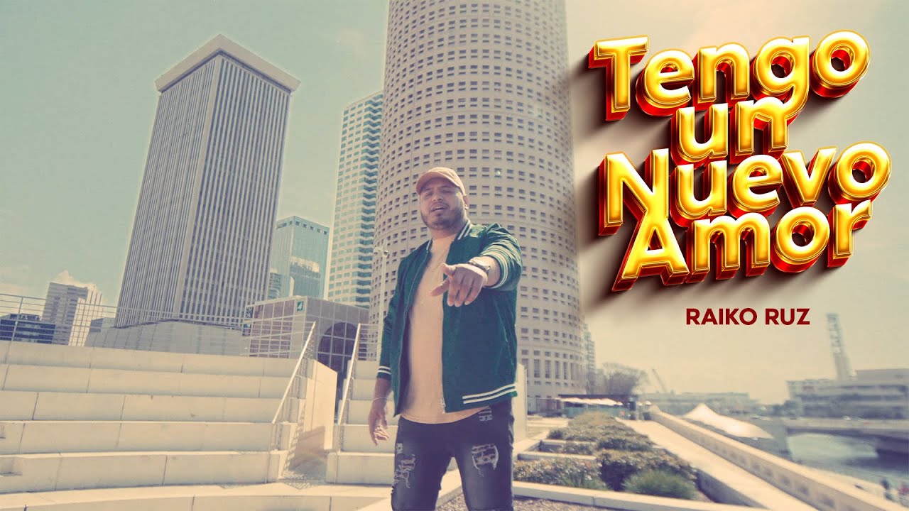Raiko Ruz-Tengo un nuevo amor (Video Oficial)