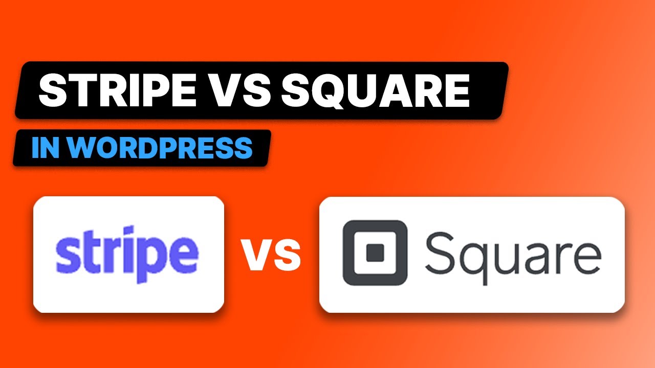 Stripe vs Square for WordPress (Fast Free Setup)