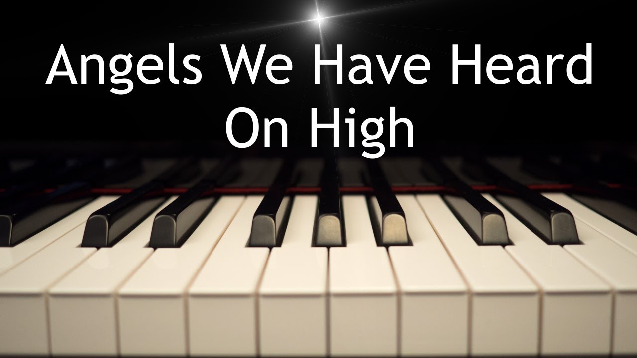 Angels We Have Heard On High - Christmas piano instrumental with lyrics
