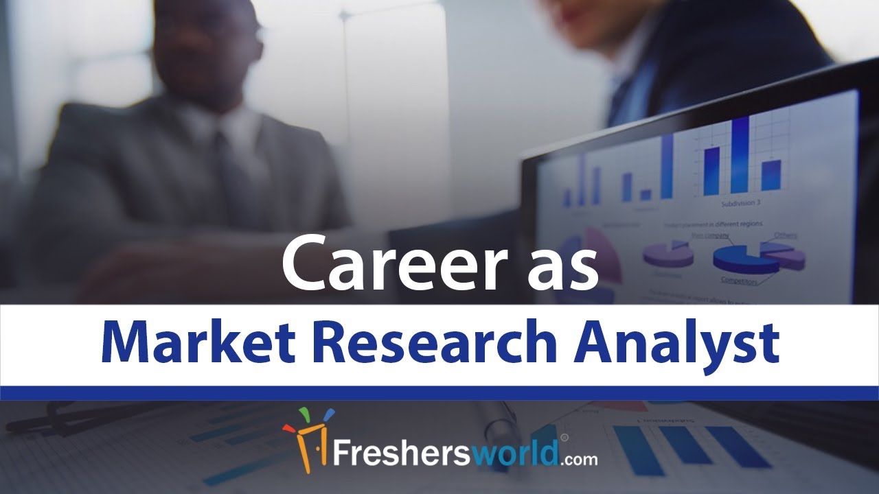 Market Research Analyst Career Profile - Job Description, Salary, MNC Job Role