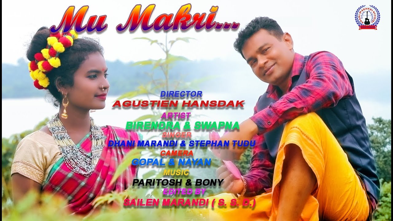 MU MAKRI//DHANI MARANDI//STEPHAN TUDU//NEW SANTHALI VIDEO//2019