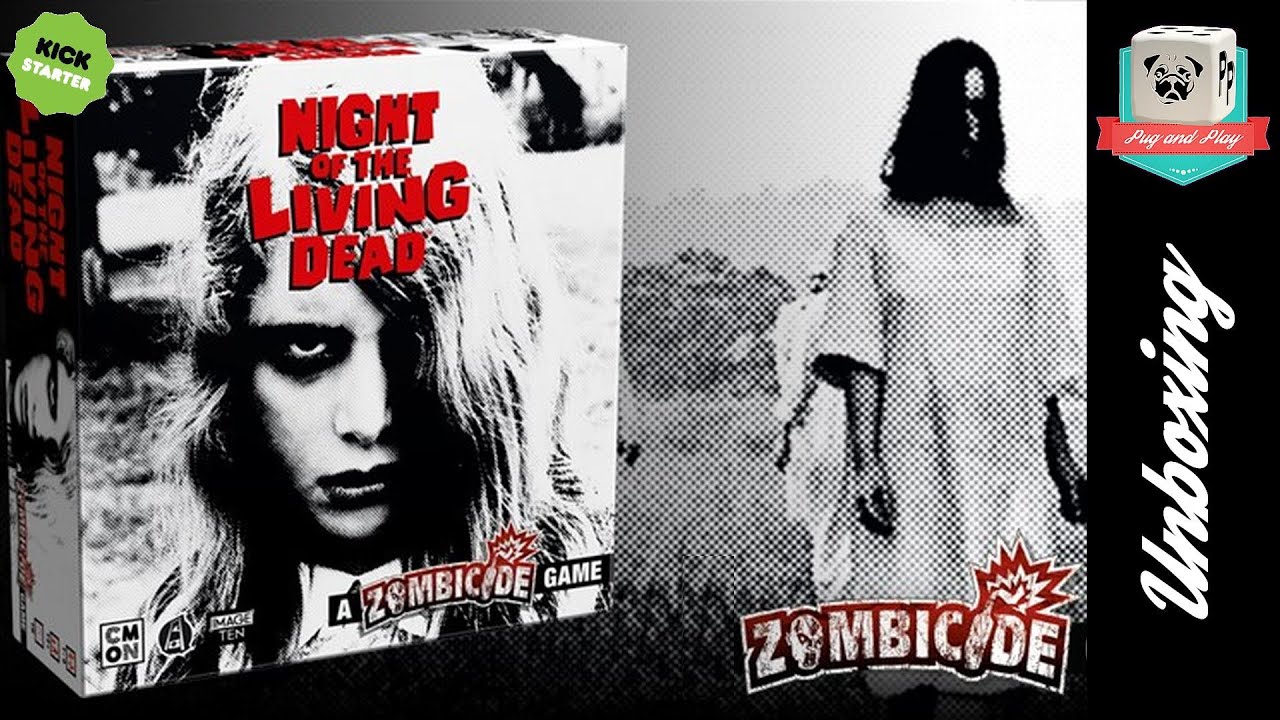[Unboxing] Night of the living dead (a Zombicide game) - Alors, on ouvre la boite?