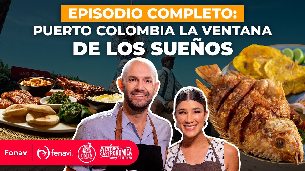 EPISODIO COMPLETO | Mojarra frita en Puerto Colombia | Temporada 3 | Aventura Gastronómica Colombia