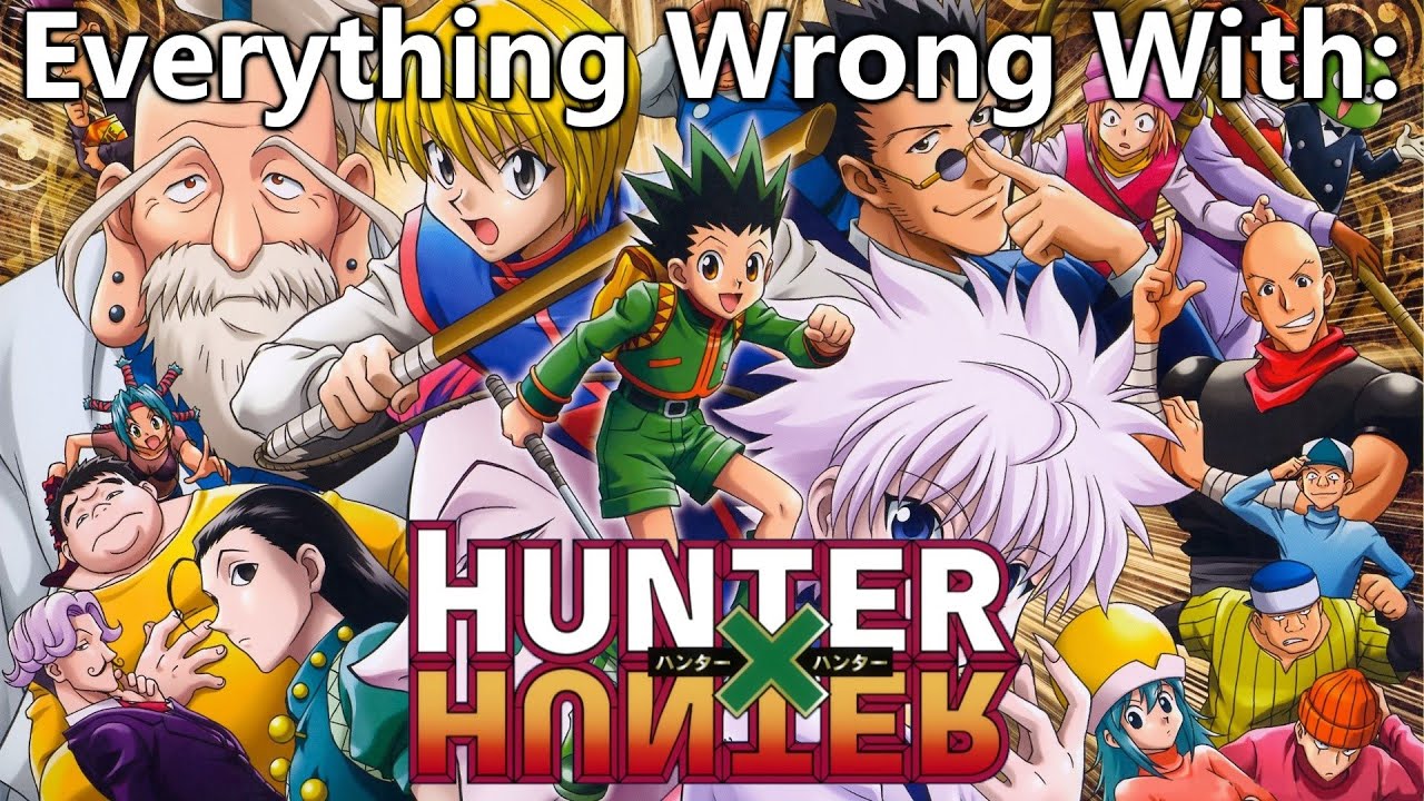 Everything Wrong With: Hunter X Hunter | ALL EPISODES