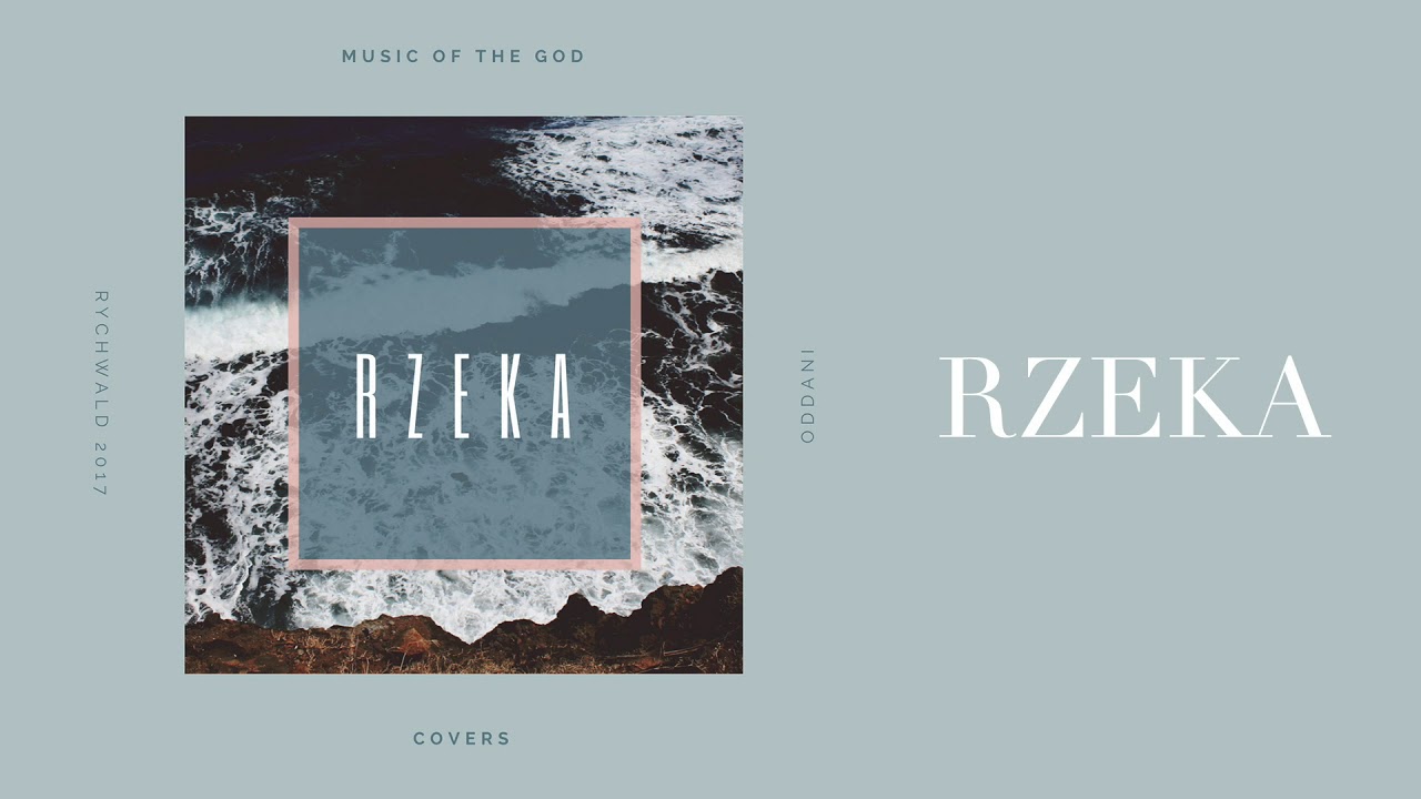 RZEKA - ODDANI (Cover - Jesus Culture ft. Kim Walker-Smith - In The River)