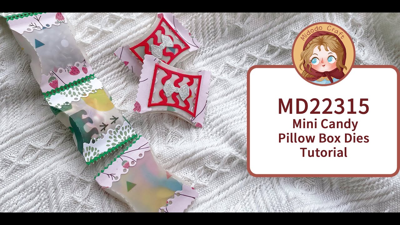 Tutoriul |MD22315 Mini Candy Pillow Box Dies Tutorial Midodo May 2022