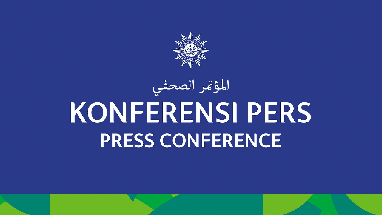 KONFERENSI PERS PIMPINAN PUSAT MUHAMMADIYAH