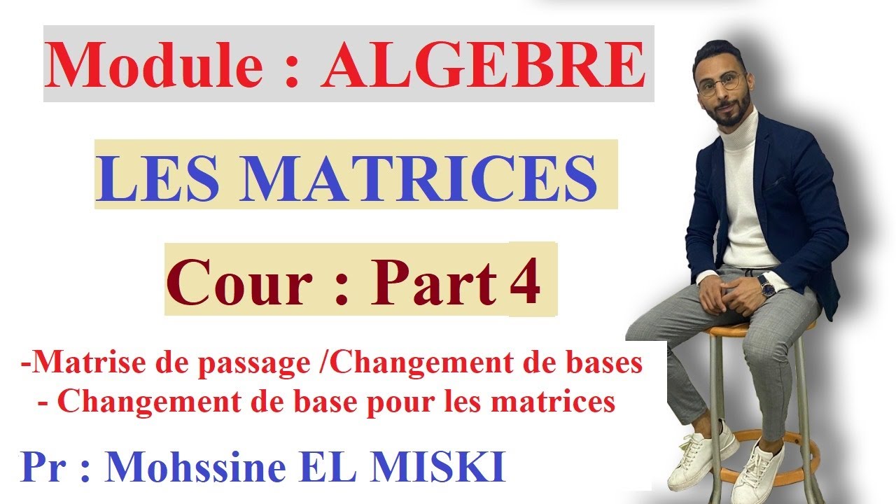 Les matrices : Cour (part 4)