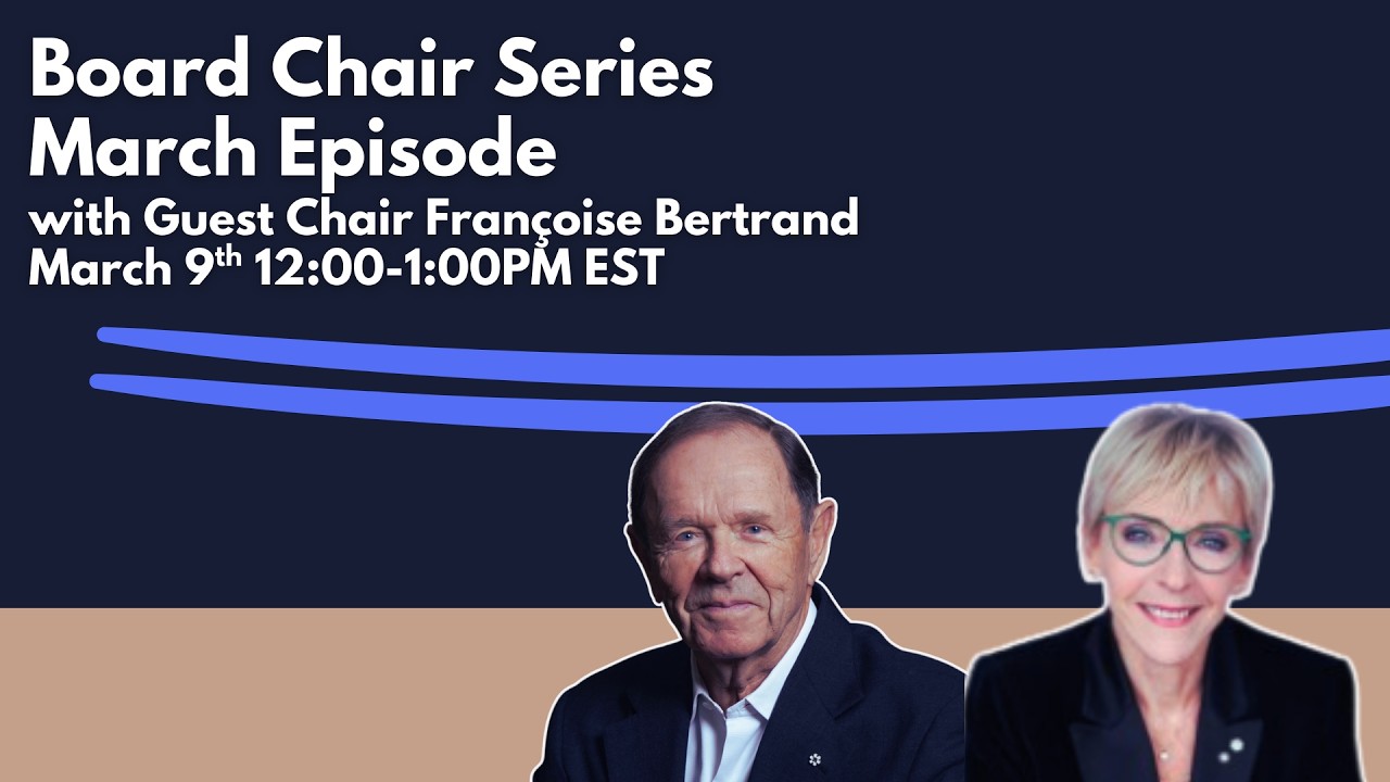 Françoise Bertrand - Board Chair Series | Corporate Governance Expert David Beatty