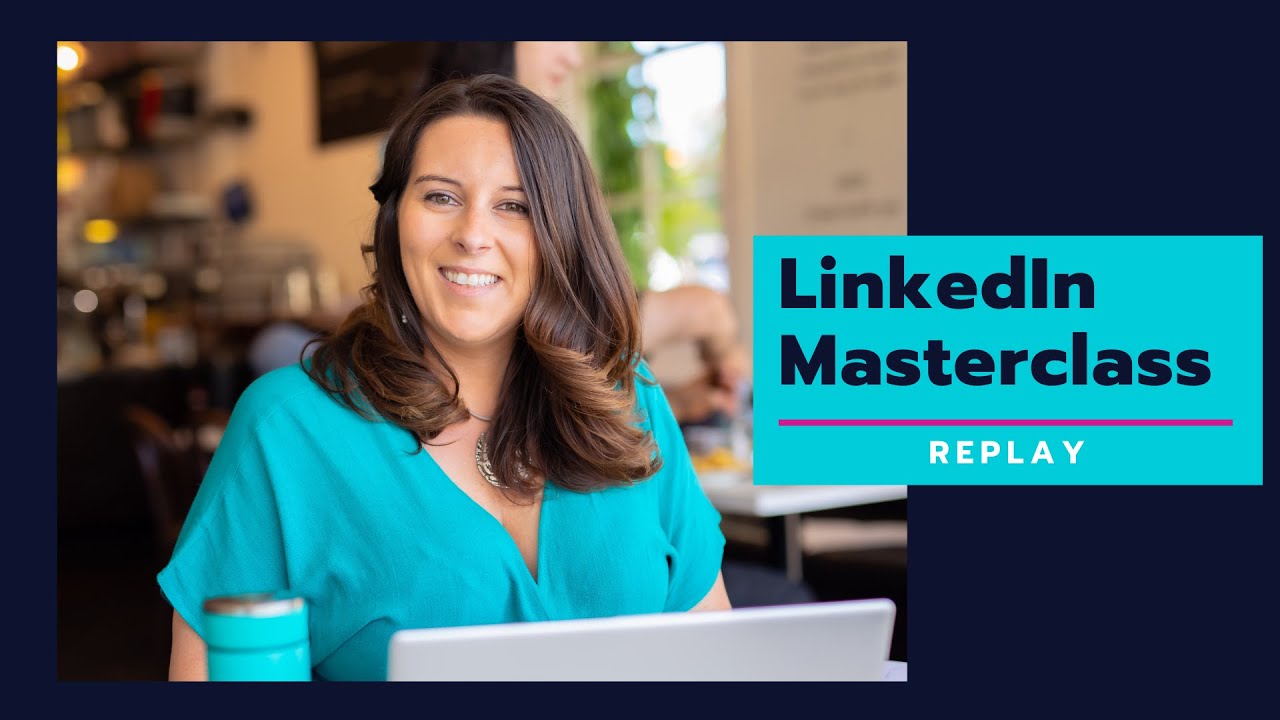 Build your Personal Brand on LinkedIn Masterclass