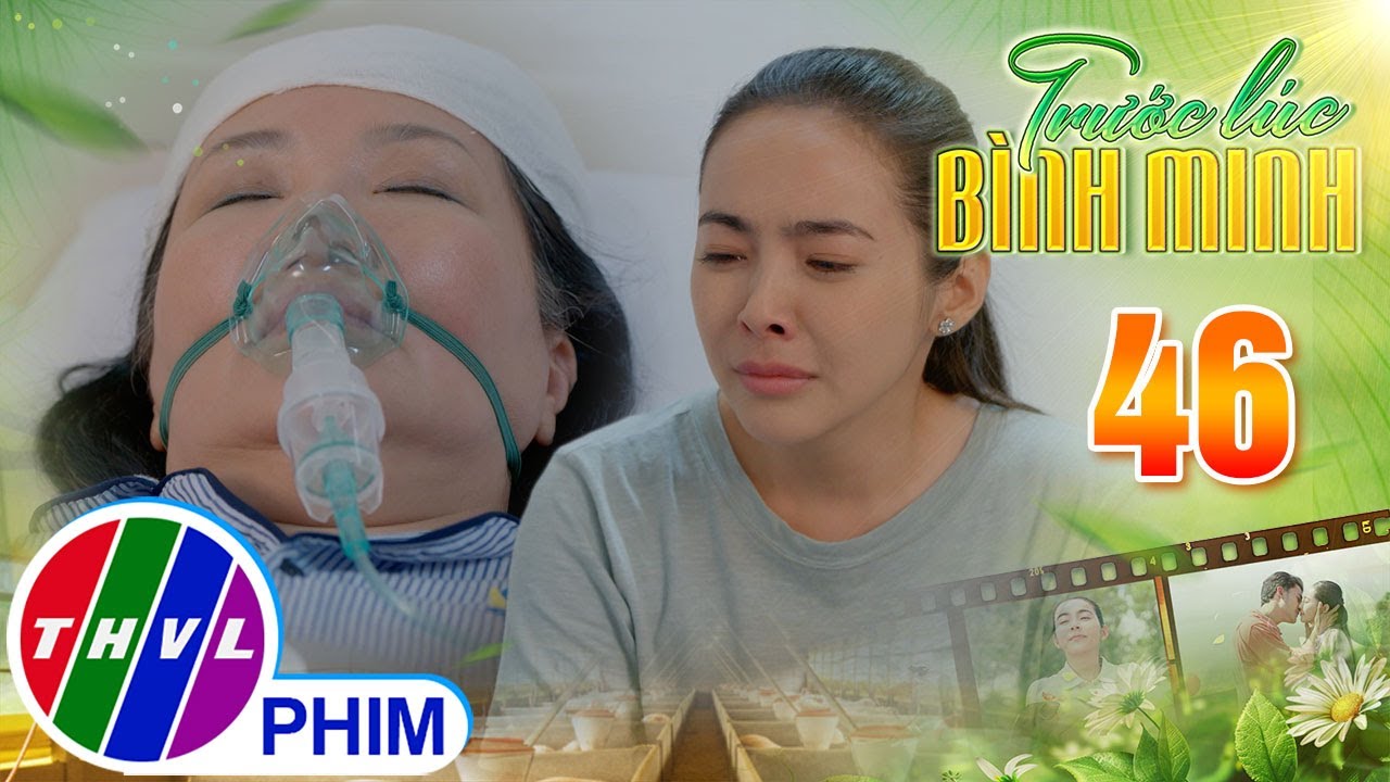TRƯỚC LÚC BÌNH MINH - Tập 46[1]: Hé lộ 
