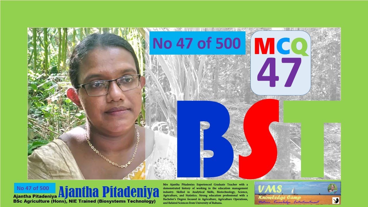 BST MCQ 47 | BST MCQ Discussion | Question No 47 of 500 | Biosystems Technology - BST