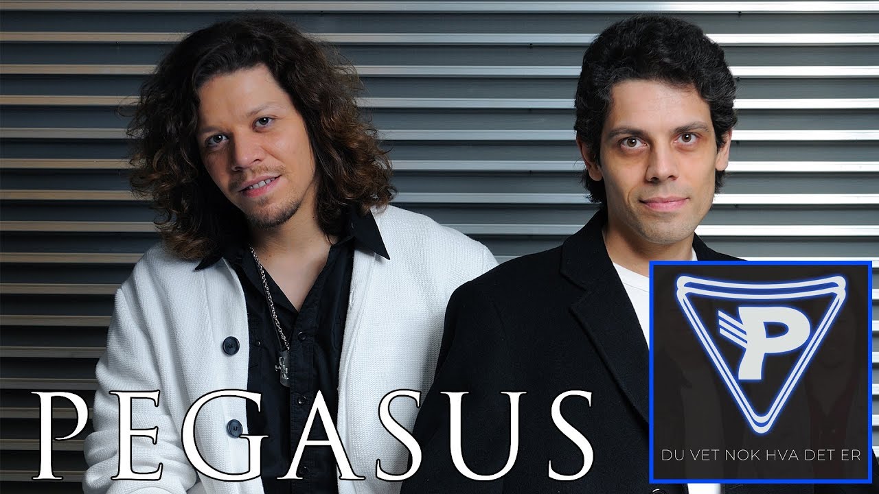 PEGASUS - Du Vet Nok Hva Det Er