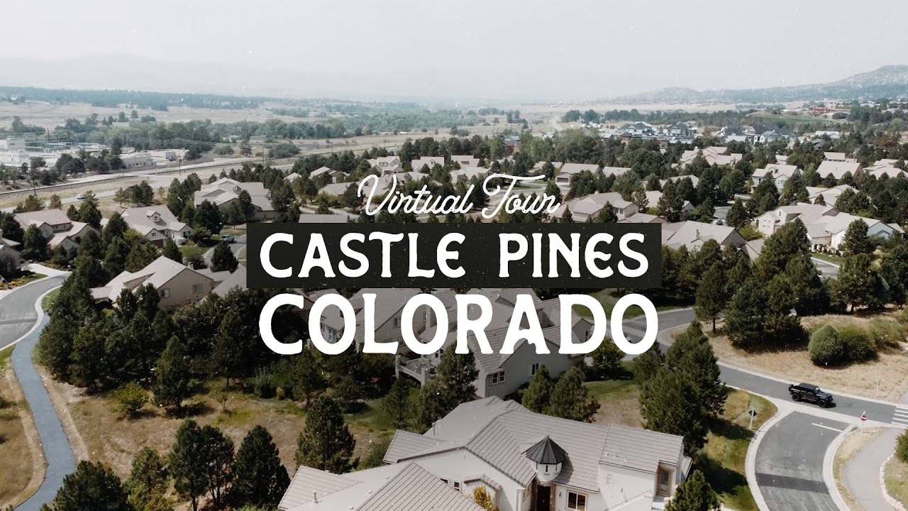 Virtual Tour of Castle Pines Colorado | Best Suburbs of Denver Colorado