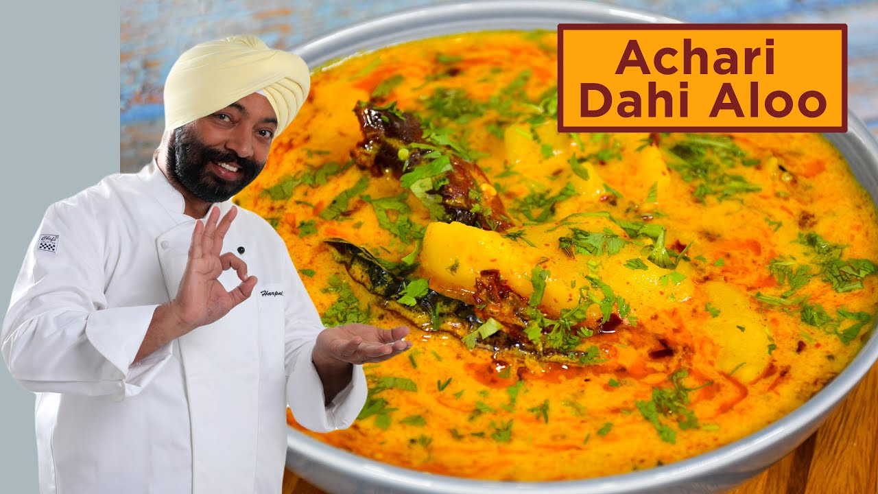 Achari Dahi Aloo | अचारी दही आलू | Chef Harpal Singh