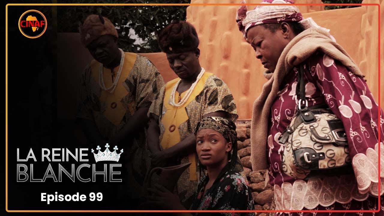 LA REINE BLANCHE (série africaine) épisode 99 : le choix de la reine-mère