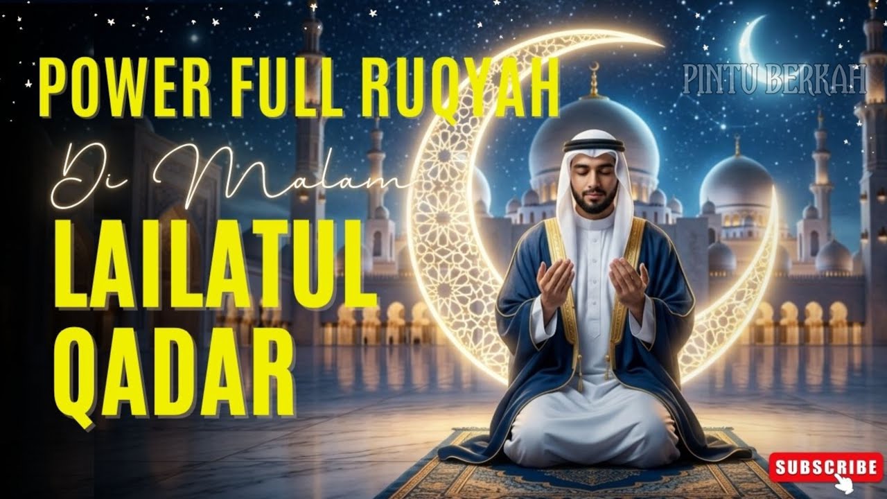 RUQYAH RUMAH PENGUSIR JIN & SIHIR DI MALAM LAILATUL QADAR, PENENANG HATI DAN FIKIRAN | Alaa Aqel